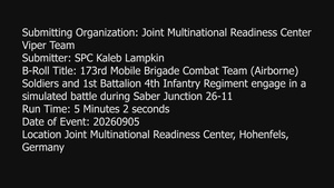 173rd Mobile Brigade Combat Team (Airborne) and 1st Battalion, 4th Infantry Regiment Soldiers engage in a simulated battle during Saber Junction 26-11