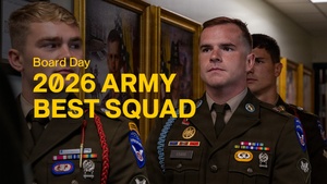 2026 US Army Best Squad Competition: Board and In-Brief