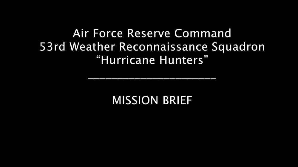 DVIDS - Video - Hurricane Hunters mission brief