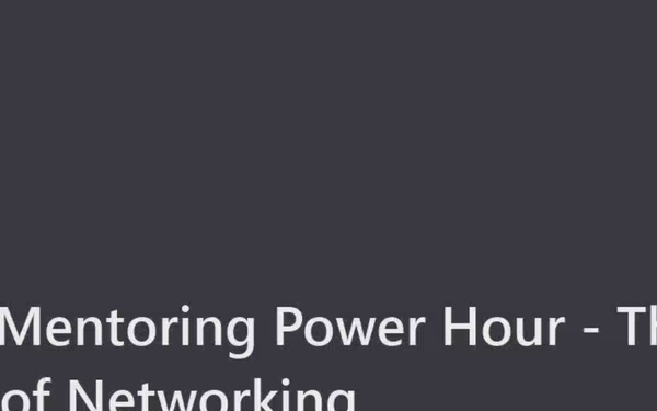 AFMC Mentoring Power Hour: The Power of Networking