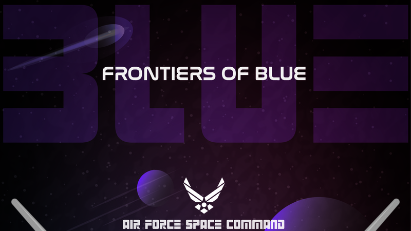 Frontiers of Blue Air Force Space Command