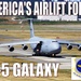C-5 Galaxy: Air Force’s largest airlifter still making a ‘big’ difference