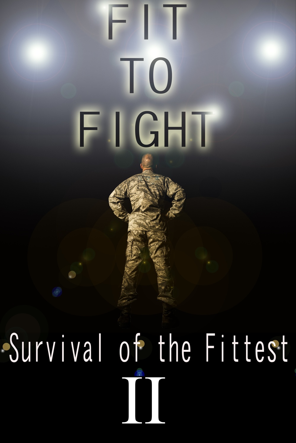 Survival of the Fittest: Fit to Fight