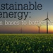 Sustainable energy: From bases to battlefields