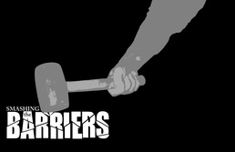 Smashing the Barriers