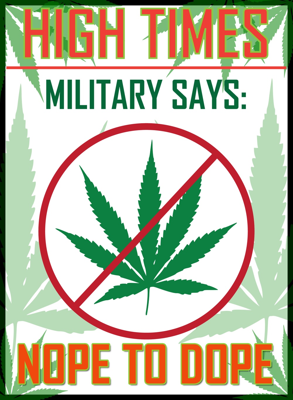 Military says nope to dope