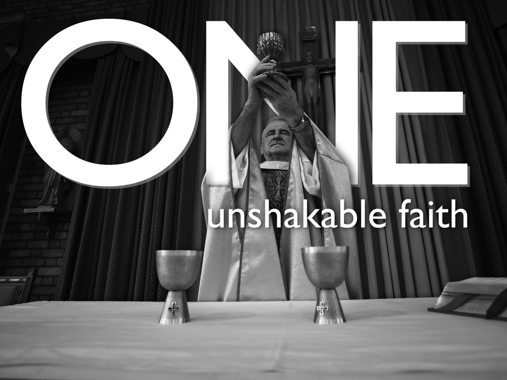ONE: unshakable faith