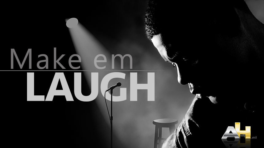Make em laugh