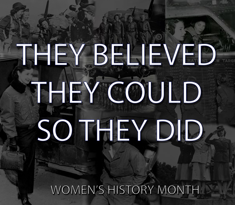 Women’s History Month: they believed they could so they did