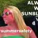 Everyone wears sunscreen