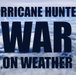 Hurricane Hunters war on weather