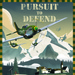 Pursuit to Defend