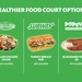 Healthier Food Court Options