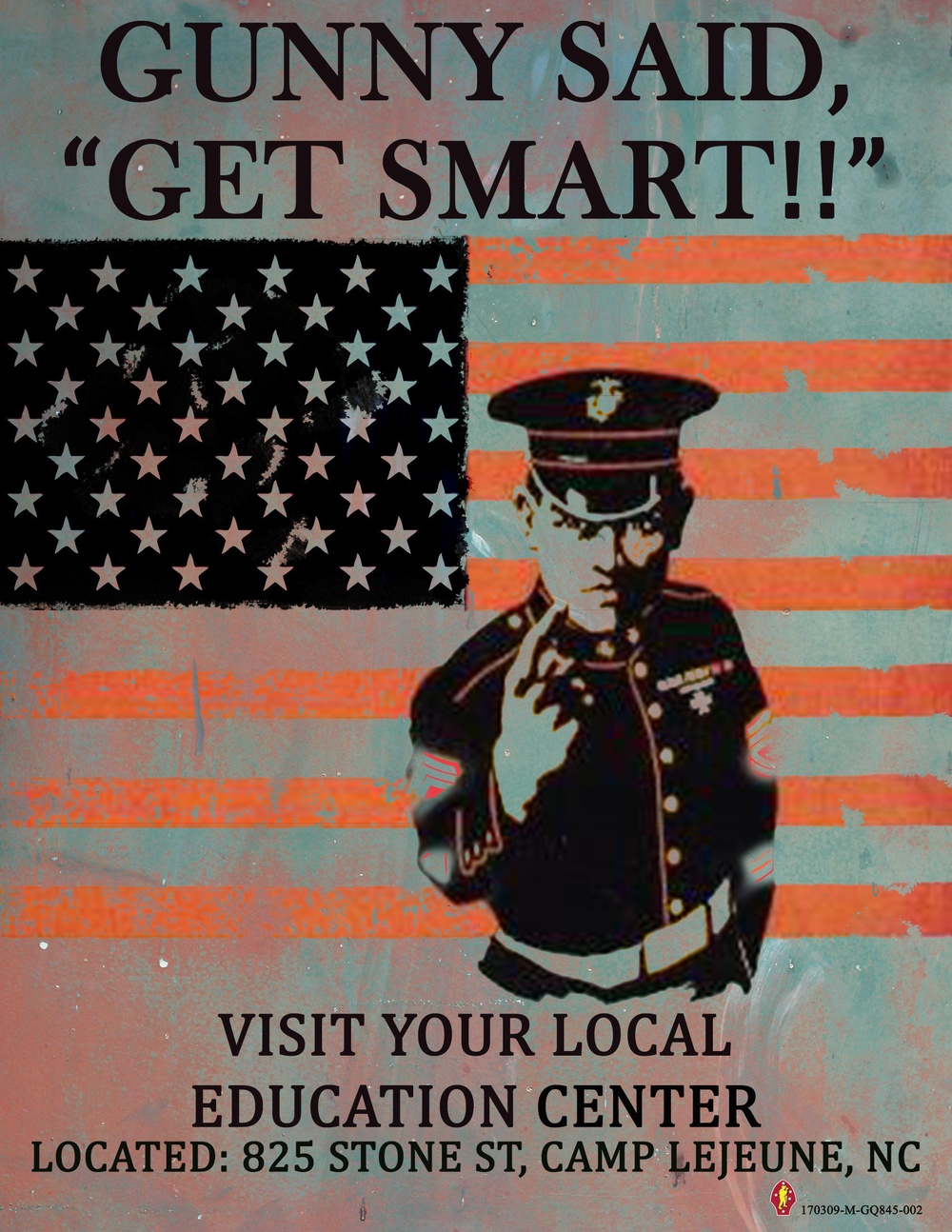 'Gunny Says Get Smart' education center poster