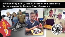 Overcoming PTSD, loss of brother and resiliency bring success to former Navy Corpsman