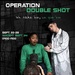 Operation Double Shot Poster