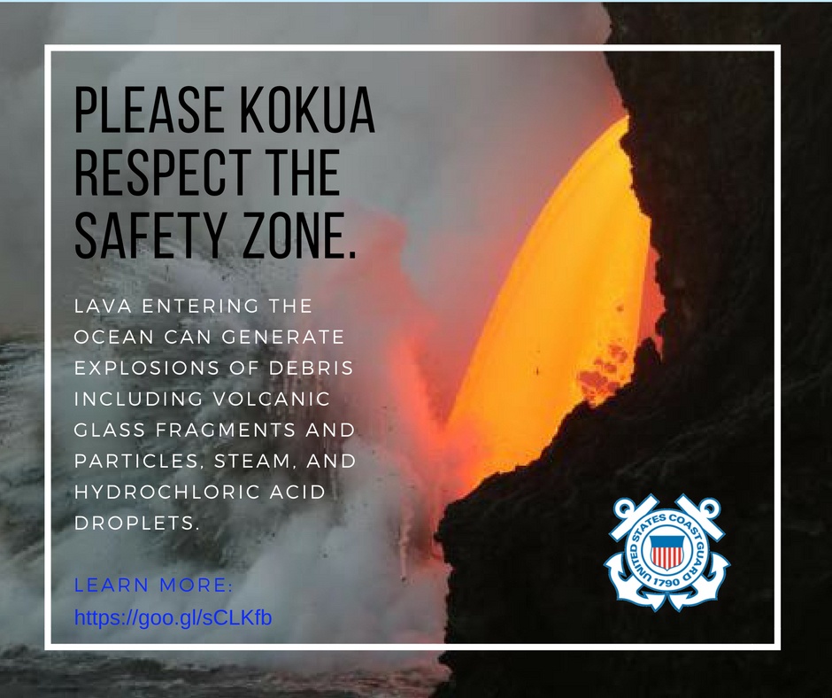 Coast Guard establishes temporary safety zone in vicinity of active Kilauea lava flow into Pacific Ocean off Hawaii’s Big Island