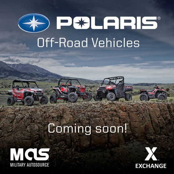 Exchange customers stationed overseas can purchase Polaris off-road vehicles