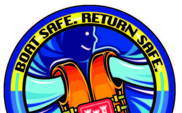 Boat safe. Return Safe. Wear it!