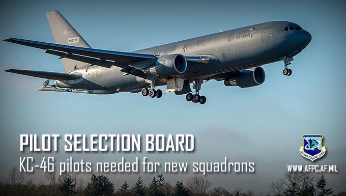 KC-46 pilot selection board calls for nominations