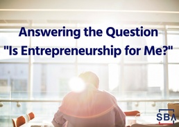 Answering the Question “Is Entrepreneurship for Me?” The SBA’s Boots to Business Program Offers Support and Resources