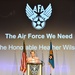 SECAF Discusses the &quot;Air Force We Need&quot;