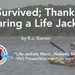 He Survived; Thanks to Wearing a Life Jacket