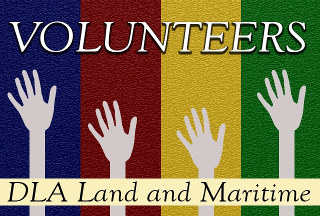 DLA Land and Maritime Volunteer Call DLA Land and Maritime Volunteer Call