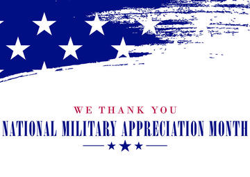Nat’l Military Appreciation Month – what is it?