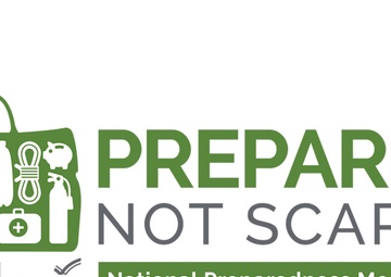 September is National Preparedness Month: Be Prepared, Not Scared