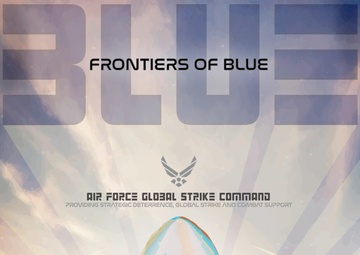 Frontiers of Blue - Air Force Global Strike Command