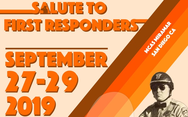 2019 MCAS Miramar Air Show: Salute to First Responders