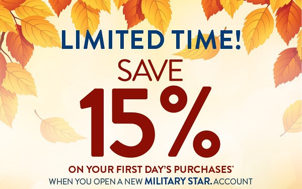 Exchange Shoppers Save 15% by Opening a New MILITARY STAR Account Oct. 10-24