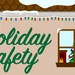 Navigate this holiday season safely