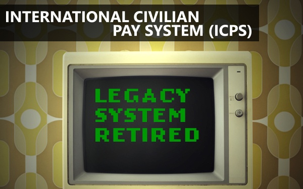 International Civilian Pay System (ICPS) retired