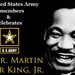 The U.S. Army remembers and celebrates Martin Luther King, Jr.