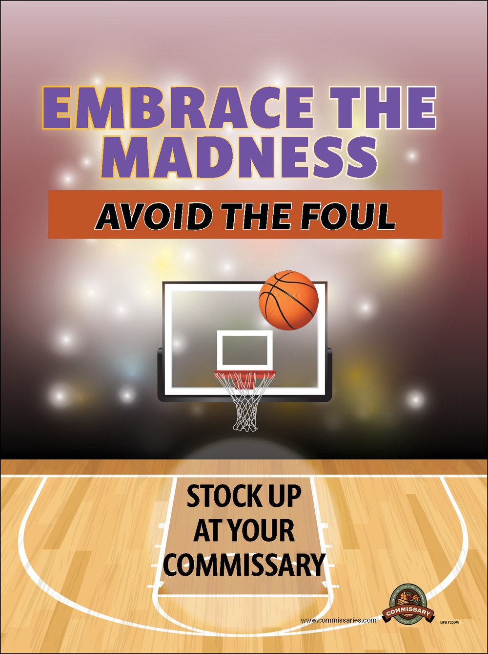 March sales promotions offer commissary customers plenty of extra discounts for frozen foods, nutritious meals, snacks for hoops viewing parties