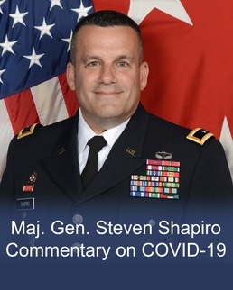Maj. Gen. Shapiro sends a message on COVID-19