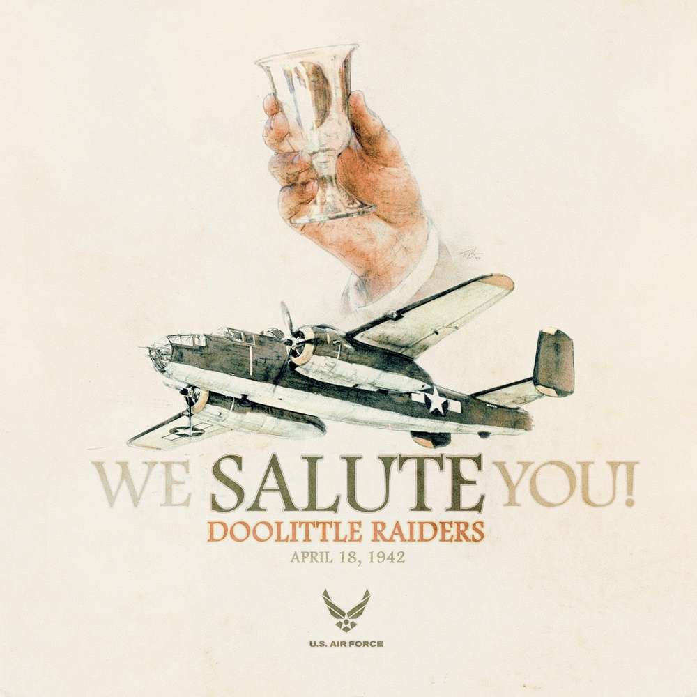 We salute you Doolittle Raiders