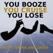 You booze, you cruise, you lose