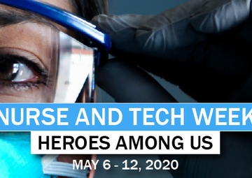 Nurse and tech week: Heroes among us