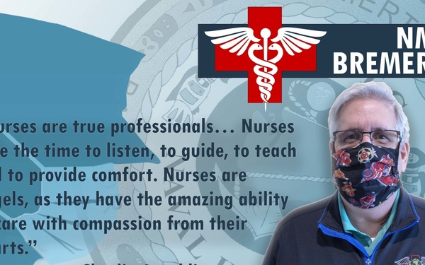 This is a National Nurses Week 2020 promotional graphic from NMRTC Bremerton featuring a quote by Charlie Antoldi praising nurses as compassionate professionals. The image shows a man wearing a face mask and a jacket labeled 'NHB Family Medicine' against a light blue background with a silhouette profile. The graphic includes a medical caduceus cross logo and an inspirational quote honoring nurses.
