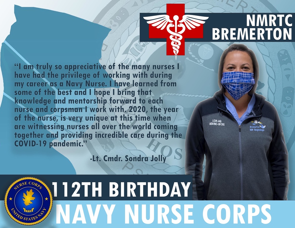 This is a promotional/commemorative graphic celebrating the 112th Birthday of the Navy Nurse Corps, featuring Lt. Cmdr. Sondra Jolly from NMRTC Bremerton. The image includes a quote from Lt. Cmdr. Jolly about her appreciation for nurses and the significance of 2020 as the 'Year of the Nurse' during the COVID-19 pandemic. The graphic combines a photograph of the nurse with text elements, logos, and medical imagery.