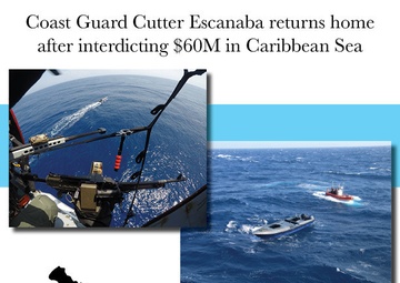 Coast Guard Cutter Escanaba returns home after interdicting $60M in Caribbean Sea