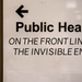 Public Health on the frontlines of the invisible enemy