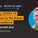 Applying COVID-19 innovations to the future of MHS medicine