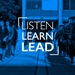 Listen, Learn, Lead