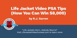 Life Jacket Video PSA Tips