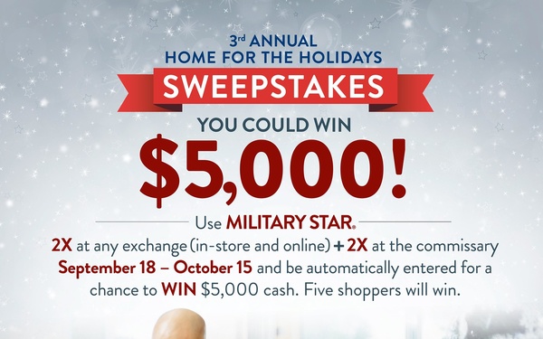 Shoppers Can Win $25,000 in Cash Prizes with MILITARY STAR Home for the Holidays Sweepstakes