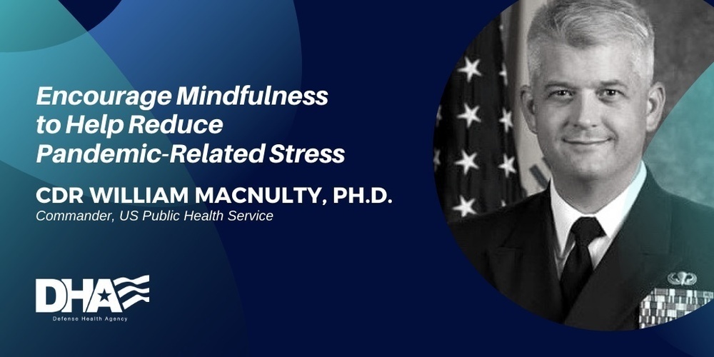 Encourage mindfulness to help reduce pandemic-related stress